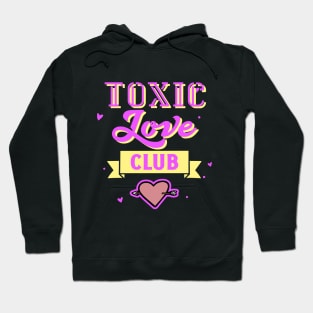 Toxic Love Hoodie